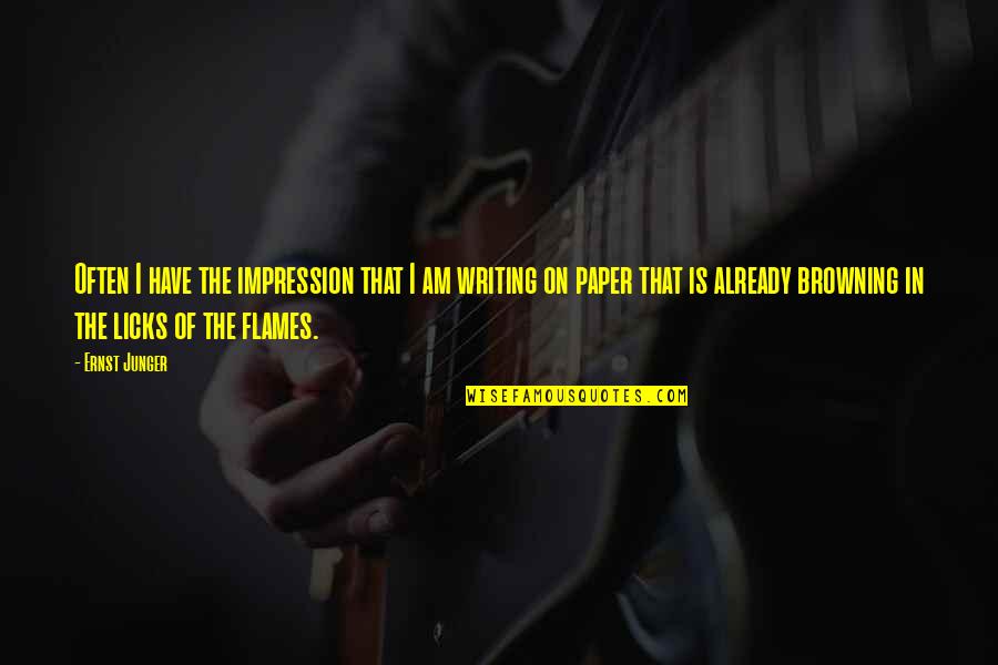 Creatng Quotes By Ernst Junger: Often I have the impression that I am Creatng Quotes By Ernst Junger: Often I have the impression that I am