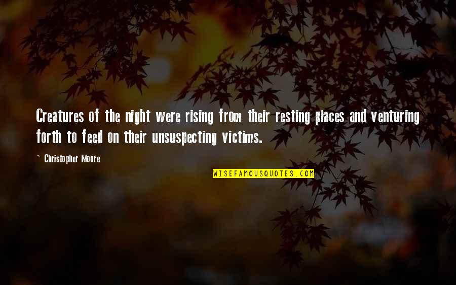 Creatures Of The Night Quotes By Christopher Moore: Creatures of the night were rising from their