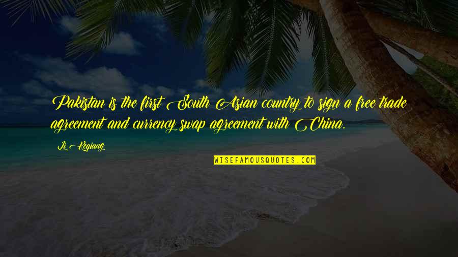 Creblet Quotes By Li Keqiang: Pakistan is the first South Asian country to Creblet Quotes By Li Keqiang: Pakistan is the first South Asian country to