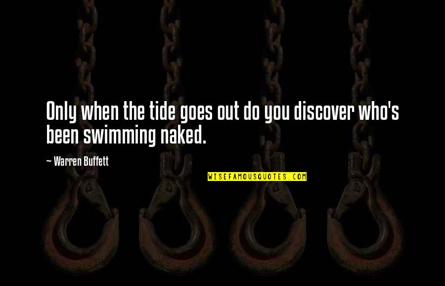 Creblet Quotes By Warren Buffett: Only when the tide goes out do you