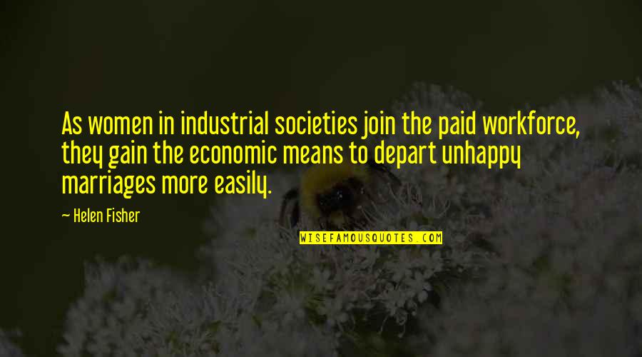 Credimil Quotes By Helen Fisher: As women in industrial societies join the paid Credimil Quotes By Helen Fisher: As women in industrial societies join the paid