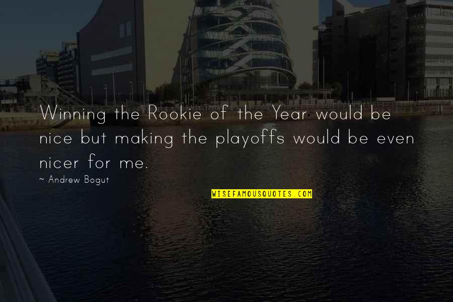 Credulous Crossword Quotes By Andrew Bogut: Winning the Rookie of the Year would be