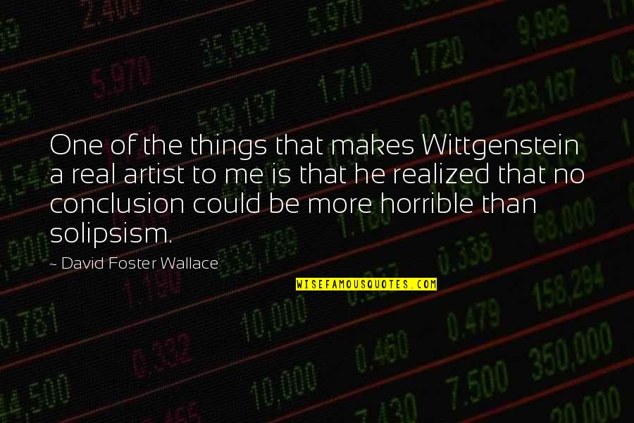 Cree Stock Quotes By David Foster Wallace: One of the things that makes Wittgenstein a