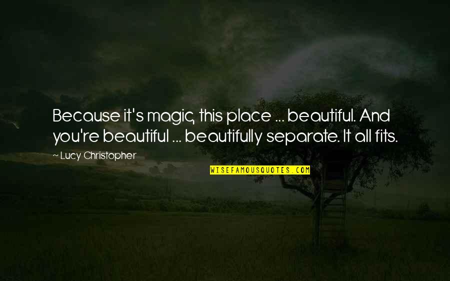 Cree Stock Quotes By Lucy Christopher: Because it's magic, this place ... beautiful. And Cree Stock Quotes By Lucy Christopher: Because it's magic, this place ... beautiful. And