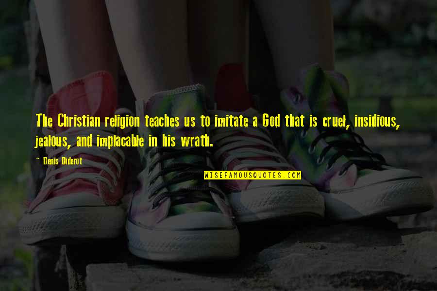 Creepozoids Quotes By Denis Diderot: The Christian religion teaches us to imitate a