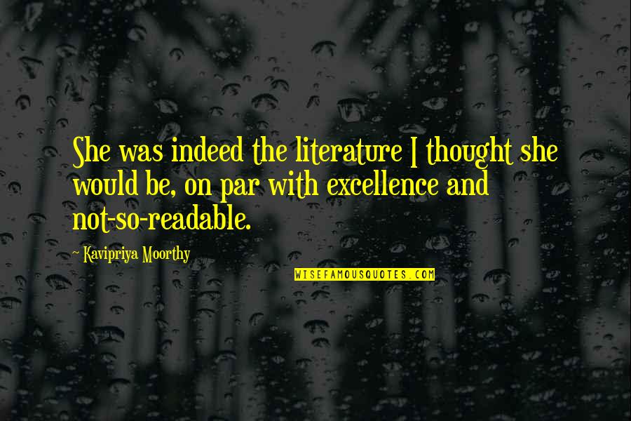 Creepy Teletubbies Quotes By Kavipriya Moorthy: She was indeed the literature I thought she