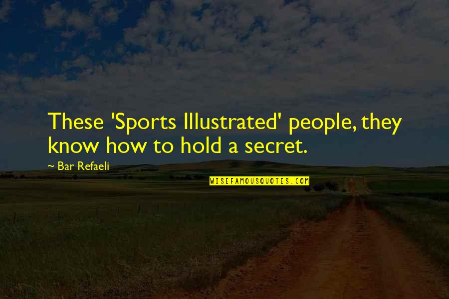 Crefeld Calendar Quotes By Bar Refaeli: These 'Sports Illustrated' people, they know how to