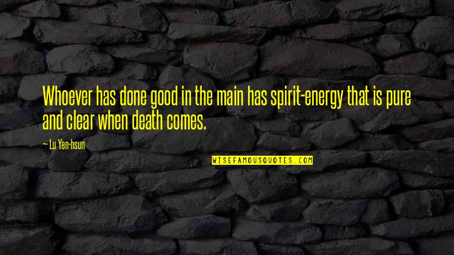 Creia Con Quotes By Lu Yen-hsun: Whoever has done good in the main has