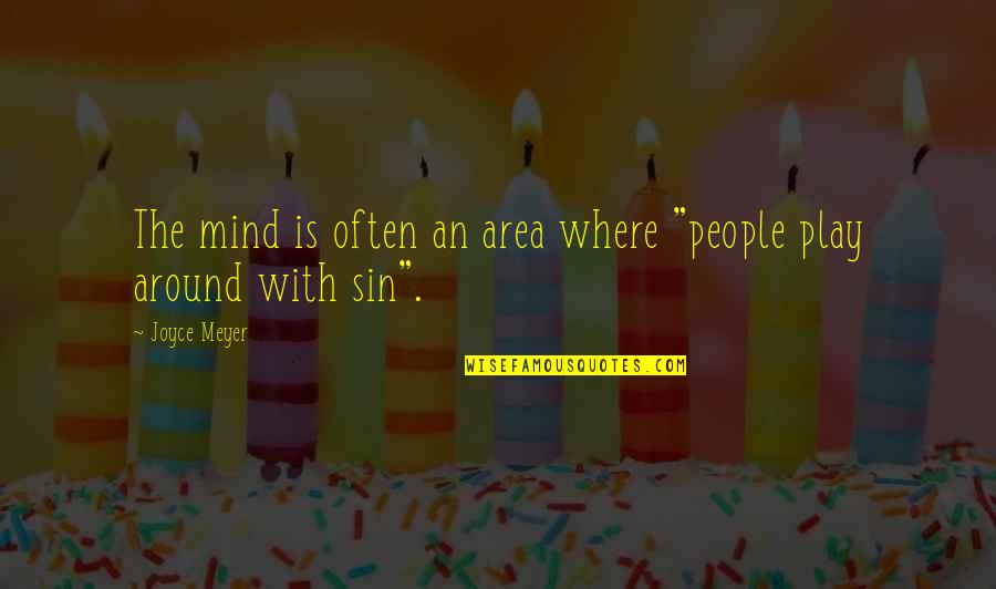 Cremonini Filippo Quotes By Joyce Meyer: The mind is often an area where "people