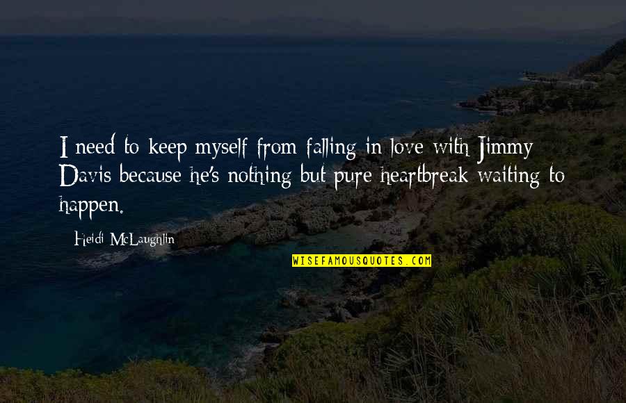 Crepe Suzette Quotes By Heidi McLaughlin: I need to keep myself from falling in Crepe Suzette Quotes By Heidi McLaughlin: I need to keep myself from falling in