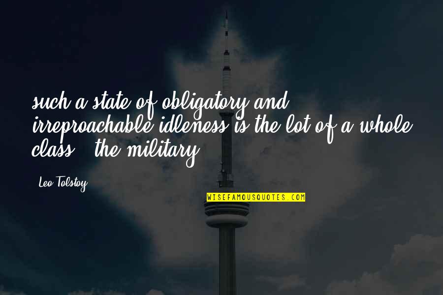 Crescendo Book Quotes By Leo Tolstoy: such a state of obligatory and irreproachable idleness Crescendo Book Quotes By Leo Tolstoy: such a state of obligatory and irreproachable idleness