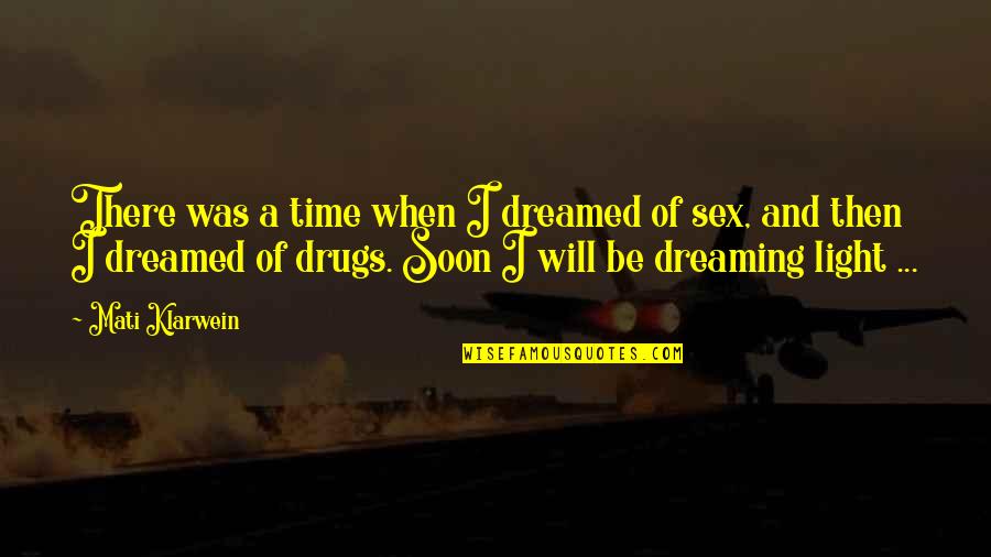 Crewmates Roblox Quotes By Mati Klarwein: There was a time when I dreamed of Crewmates Roblox Quotes By Mati Klarwein: There was a time when I dreamed of