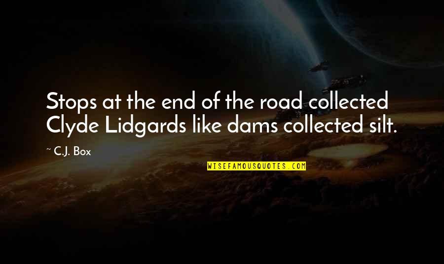 Criadas Quotes By C.J. Box: Stops at the end of the road collected