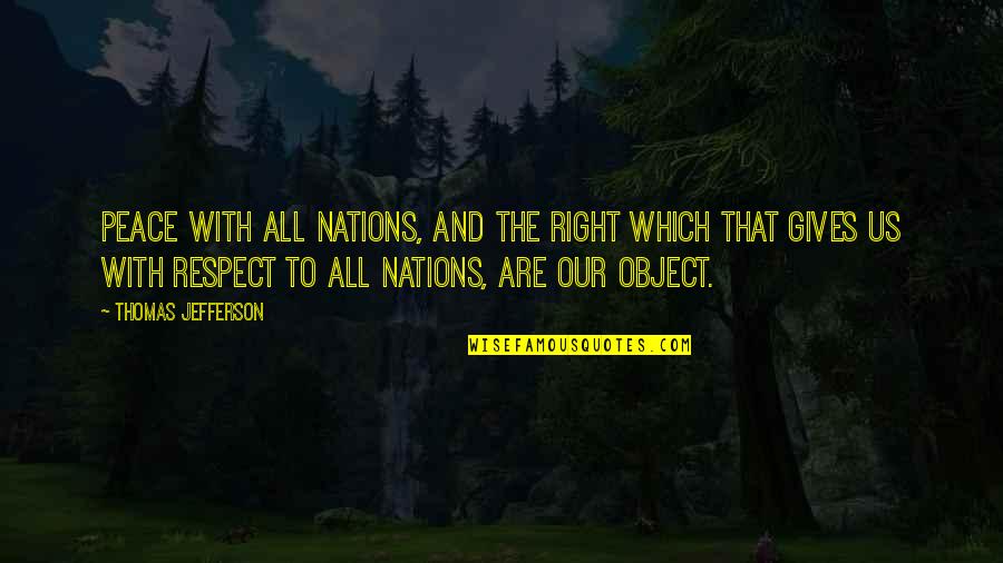 Criminal Minds Funny Reid Quotes By Thomas Jefferson: Peace with all nations, and the right which