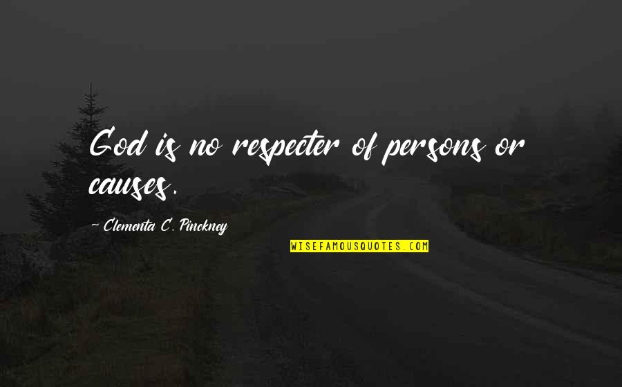 Criminal Minds Perfect Storm Quotes By Clementa C. Pinckney: God is no respecter of persons or causes.