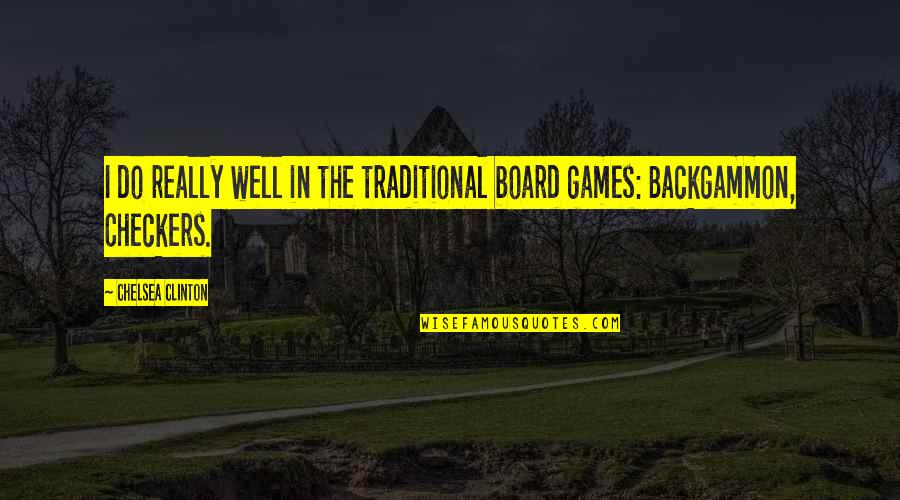 Criminal Minds Spencer Reid Smart Quotes By Chelsea Clinton: I do really well in the traditional board Criminal Minds Spencer Reid Smart Quotes By Chelsea Clinton: I do really well in the traditional board