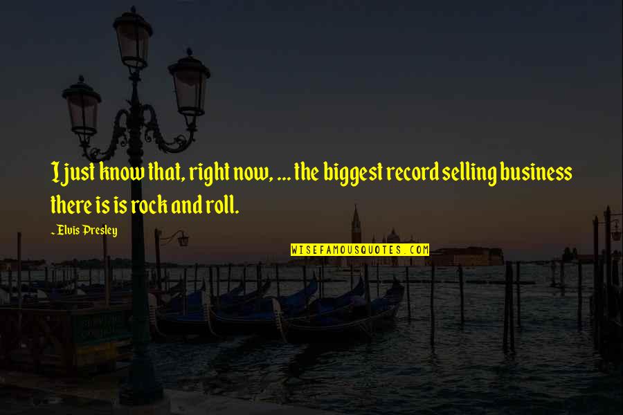 Cris Tovani Quotes By Elvis Presley: I just know that, right now, ... the