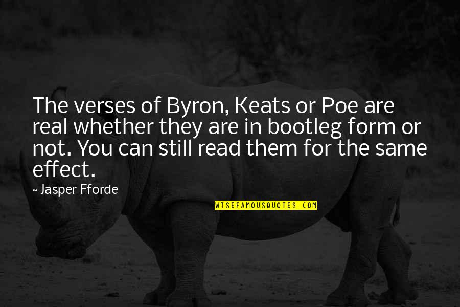 Crisp Breeze Quotes By Jasper Fforde: The verses of Byron, Keats or Poe are Crisp Breeze Quotes By Jasper Fforde: The verses of Byron, Keats or Poe are