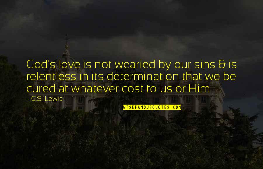 Crisscrossed Fabric Pattern Quotes By C.S. Lewis: God's love is not wearied by our sins