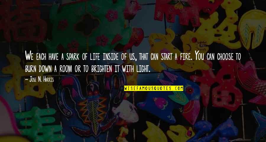 Cristalina In English Quotes By Jose N. Harris: We each have a spark of life inside