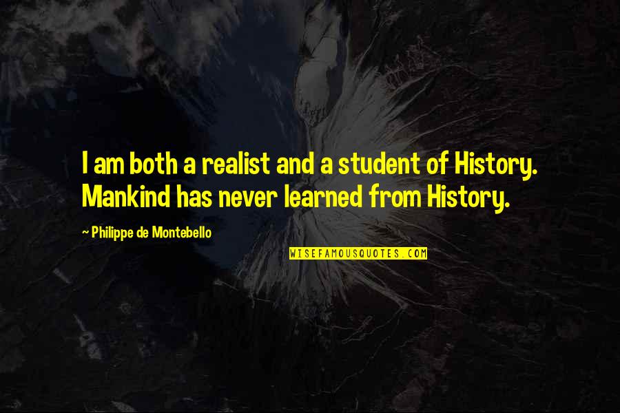 Cristofer's Quotes By Philippe De Montebello: I am both a realist and a student