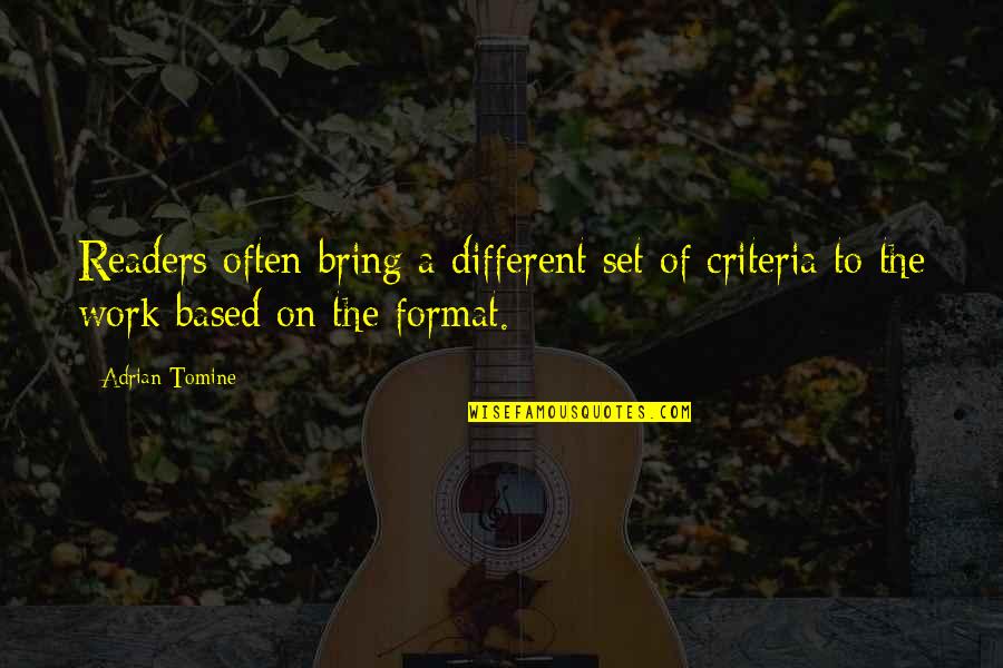 Criteria Quotes By Adrian Tomine: Readers often bring a different set of criteria