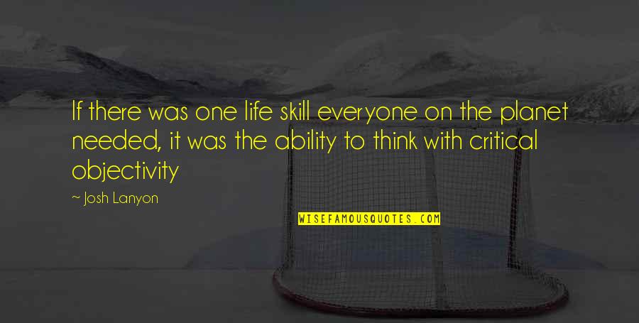 Critical Life Quotes By Josh Lanyon: If there was one life skill everyone on