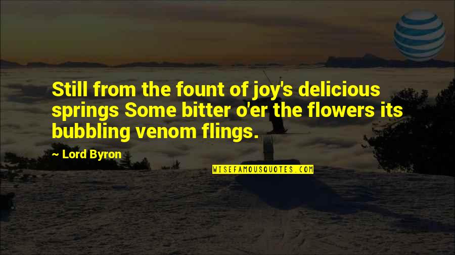 Criticize Famous Quotes By Lord Byron: Still from the fount of joy's delicious springs