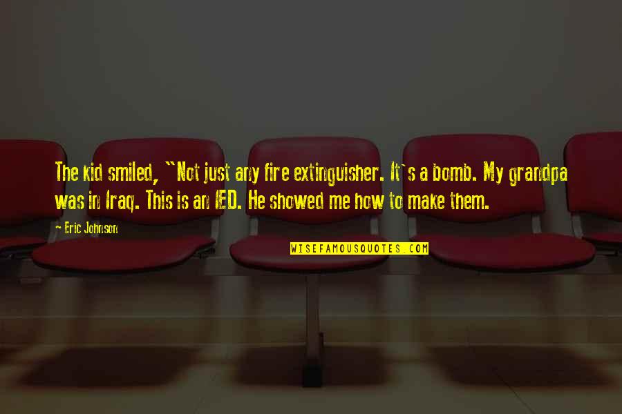 Criticizes Crossword Quotes By Eric Johnson: The kid smiled, "Not just any fire extinguisher. Criticizes Crossword Quotes By Eric Johnson: The kid smiled, "Not just any fire extinguisher.