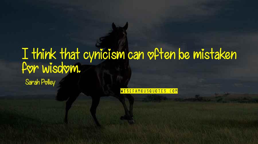 Criticizes Crossword Quotes By Sarah Polley: I think that cynicism can often be mistaken Criticizes Crossword Quotes By Sarah Polley: I think that cynicism can often be mistaken