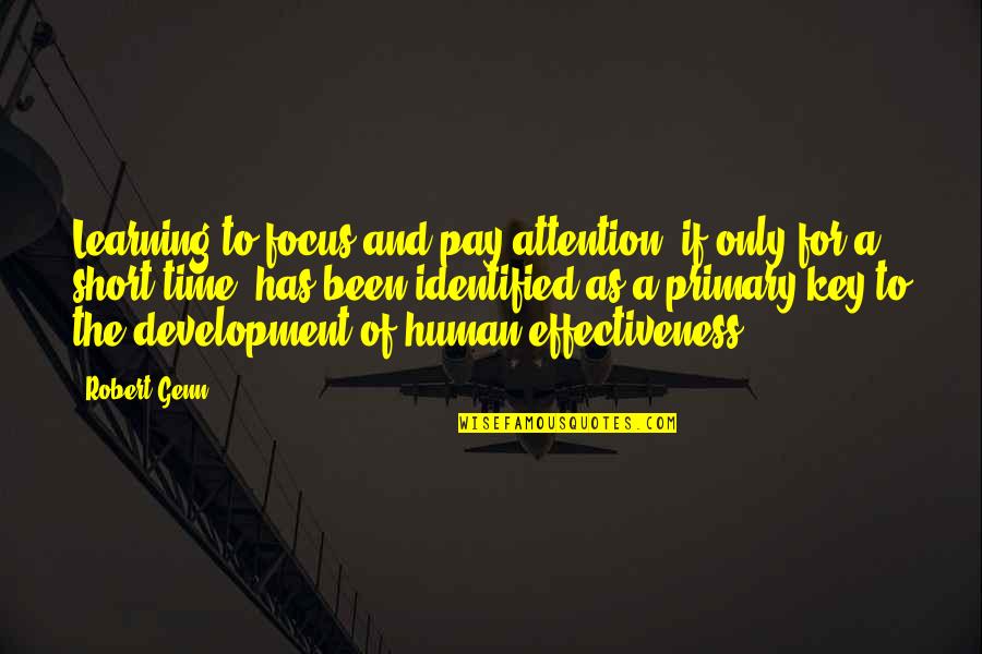 Croatian Wise Quotes By Robert Genn: Learning to focus and pay attention, if only