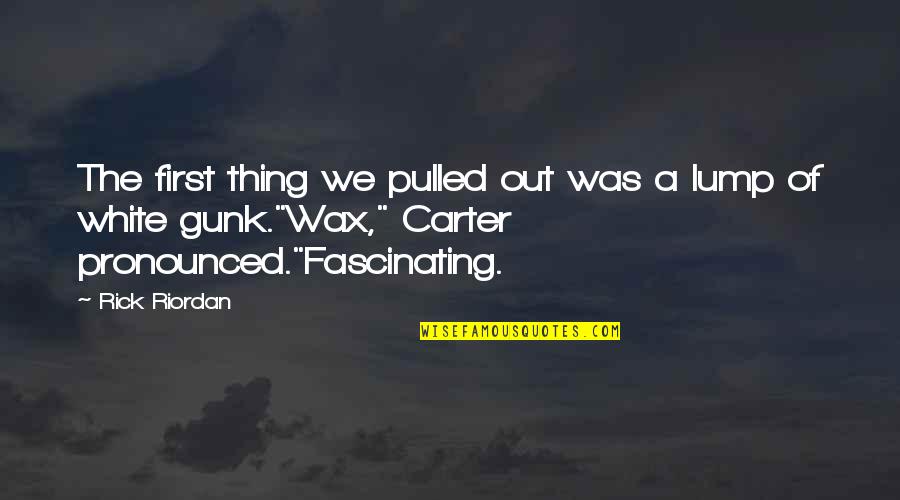 Croesus's Quotes By Rick Riordan: The first thing we pulled out was a Croesus's Quotes By Rick Riordan: The first thing we pulled out was a