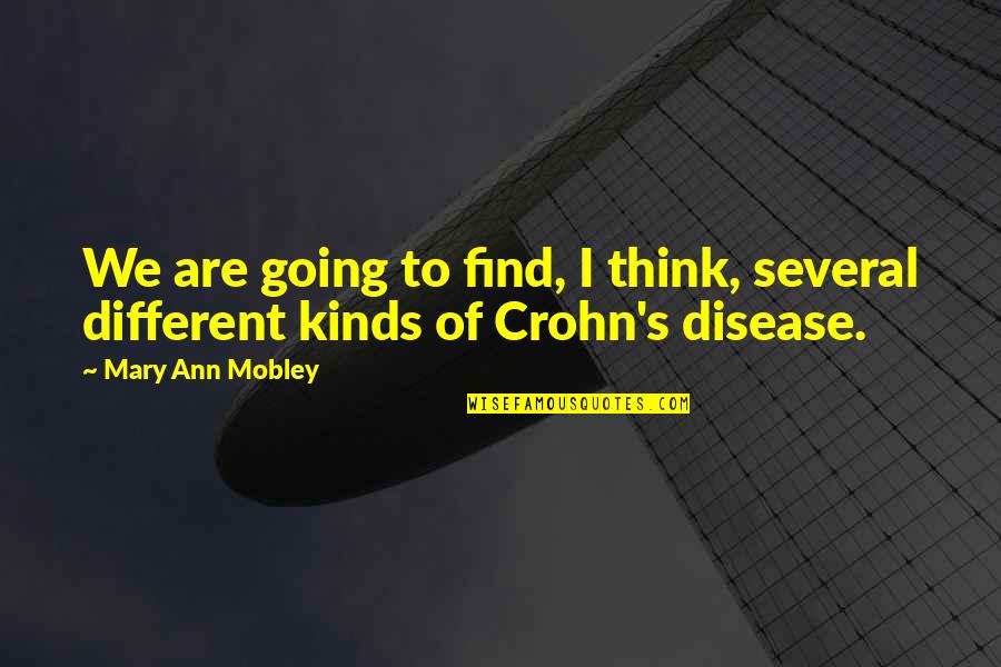 Crohn's Quotes By Mary Ann Mobley: We are going to find, I think, several