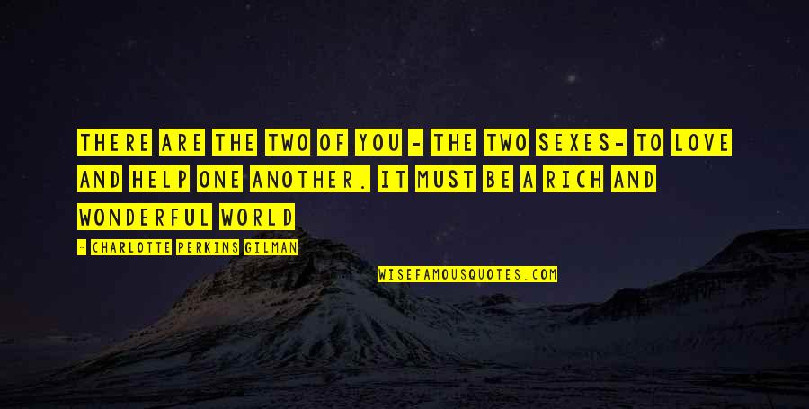 Croitoru Camelia Quotes By Charlotte Perkins Gilman: There are the two of you - the Croitoru Camelia Quotes By Charlotte Perkins Gilman: There are the two of you - the