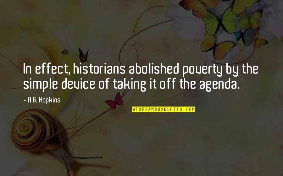 Crombez Kortrijk Quotes By A.G. Hopkins: In effect, historians abolished poverty by the simple Crombez Kortrijk Quotes By A.G. Hopkins: In effect, historians abolished poverty by the simple