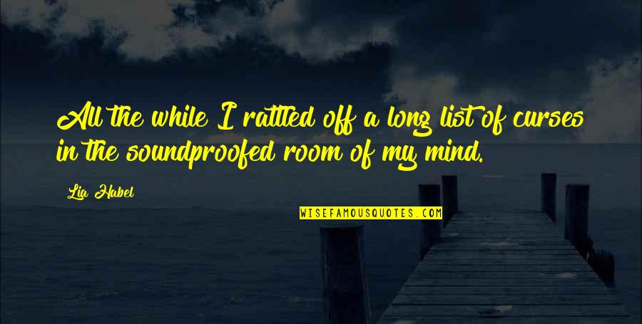 Croods The New Age Quotes By Lia Habel: All the while I rattled off a long