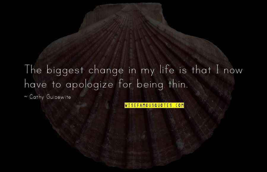 Crooknecked Squash Quotes By Cathy Guisewite: The biggest change in my life is that