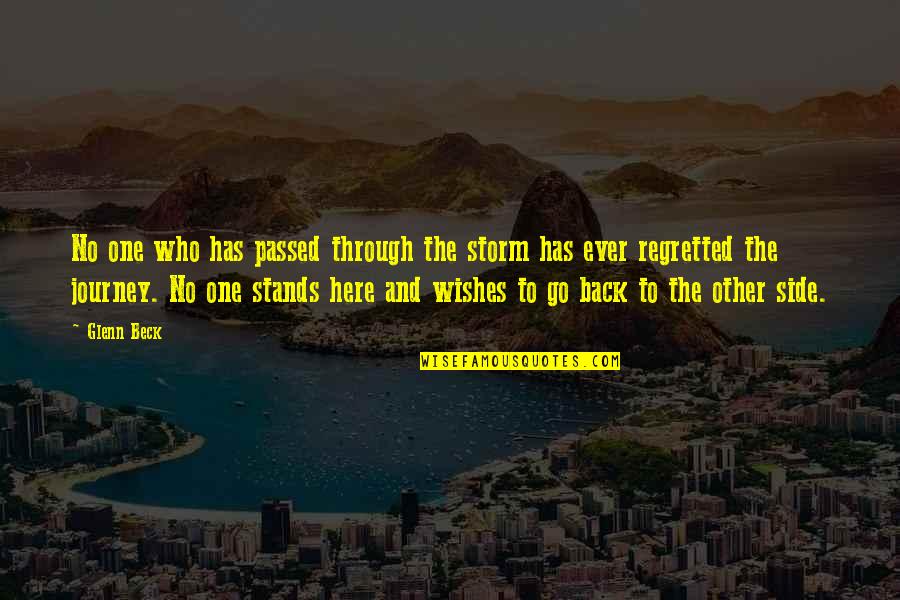 Croppers Delight Quotes By Glenn Beck: No one who has passed through the storm