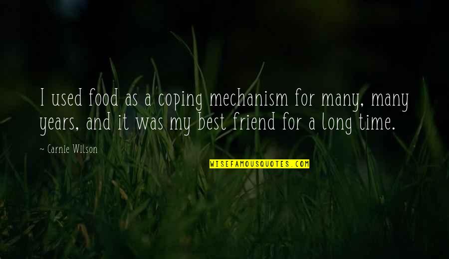 Crosiers Photography Quotes By Carnie Wilson: I used food as a coping mechanism for Crosiers Photography Quotes By Carnie Wilson: I used food as a coping mechanism for