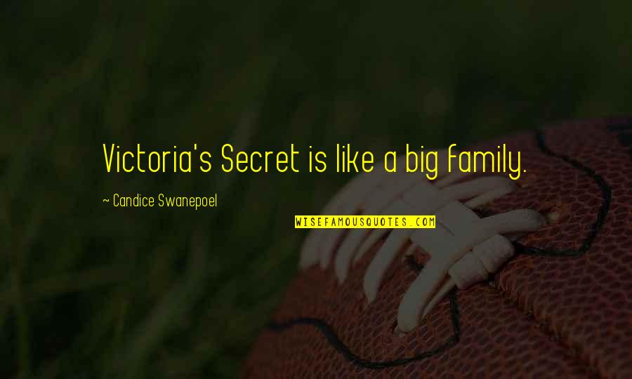 Crosiers Sanitary Quotes By Candice Swanepoel: Victoria's Secret is like a big family.