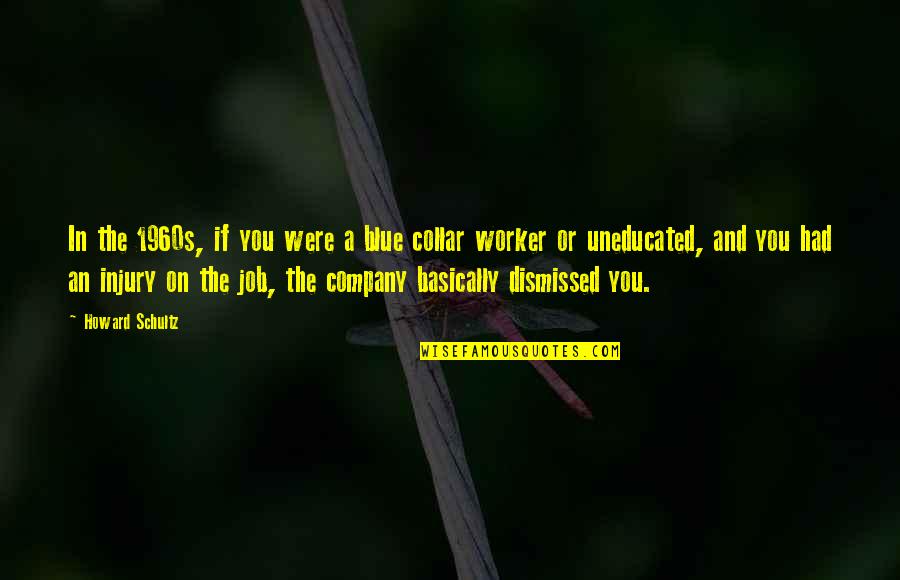 Cross Country Ski Quotes By Howard Schultz: In the 1960s, if you were a blue