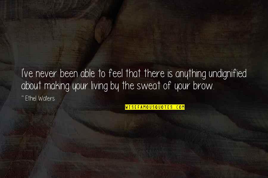 Cross Purposes Quotes By Ethel Waters: I've never been able to feel that there Cross Purposes Quotes By Ethel Waters: I've never been able to feel that there