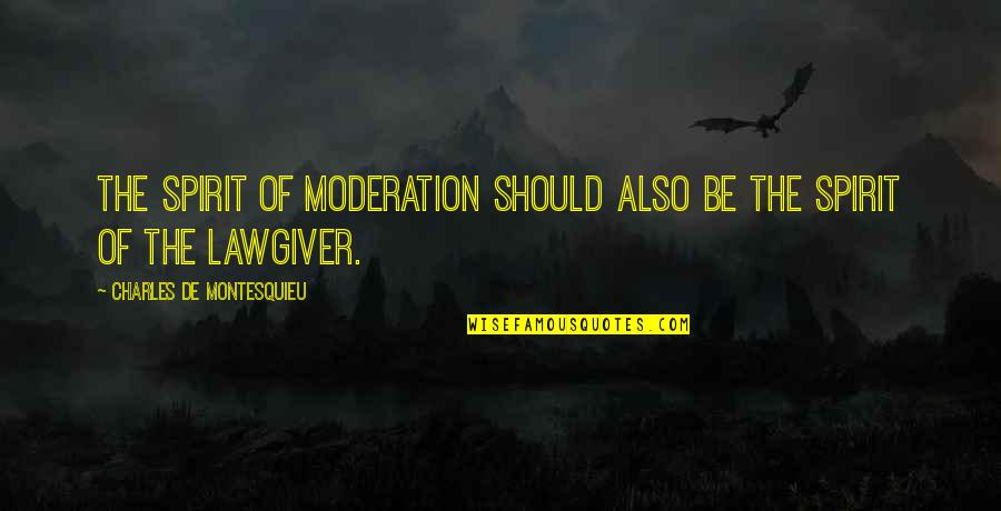 Cross Stitched Quotes By Charles De Montesquieu: The spirit of moderation should also be the Cross Stitched Quotes By Charles De Montesquieu: The spirit of moderation should also be the