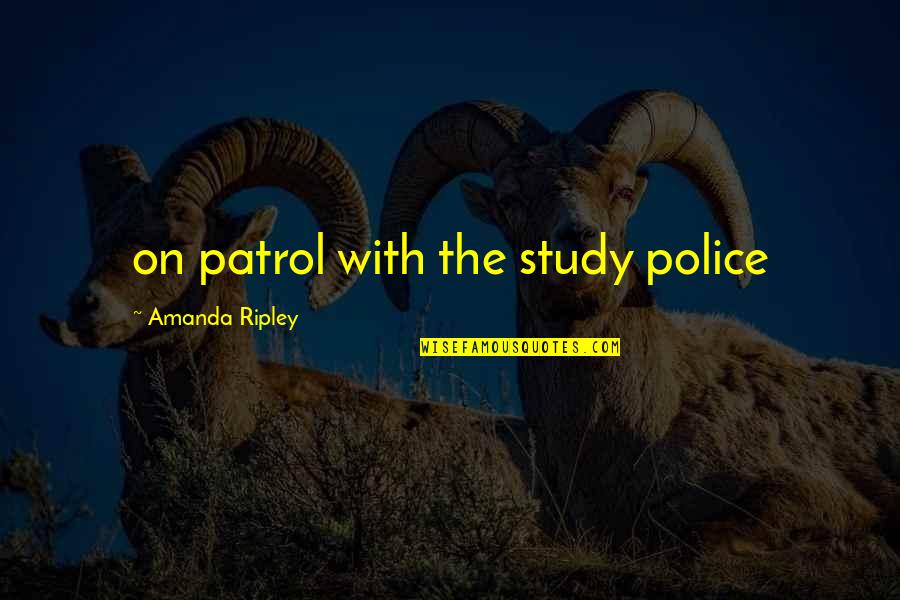 Crosson Truck Quotes By Amanda Ripley: on patrol with the study police