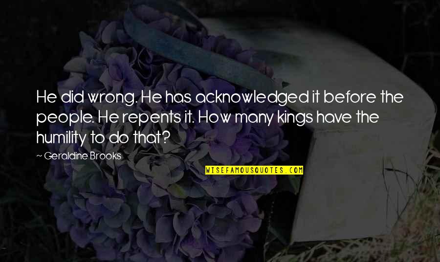 Crossovers Awd Quotes By Geraldine Brooks: He did wrong. He has acknowledged it before Crossovers Awd Quotes By Geraldine Brooks: He did wrong. He has acknowledged it before