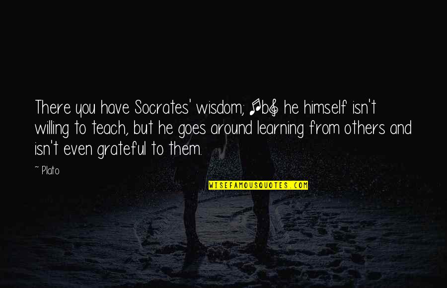 Crostate Quotes By Plato: There you have Socrates' wisdom; [b] he himself