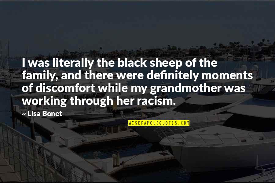 Croup And Vandemar Quotes By Lisa Bonet: I was literally the black sheep of the