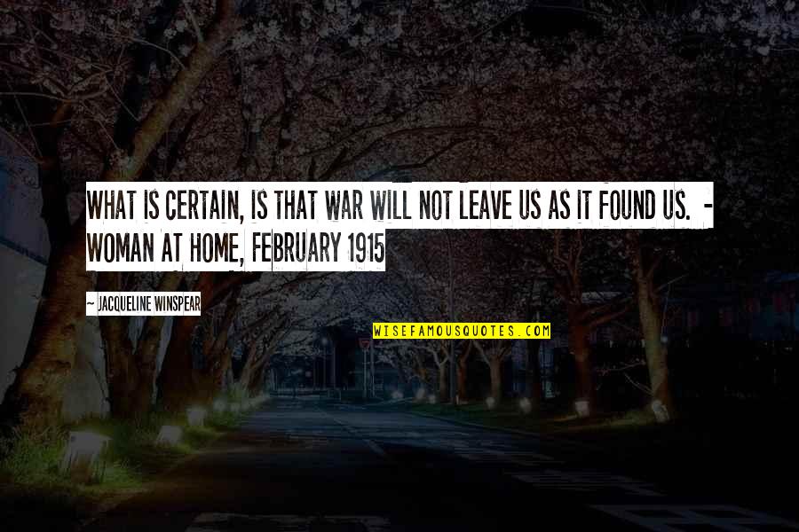 Crowbar Crossword Quotes By Jacqueline Winspear: What is certain, is that war will not Crowbar Crossword Quotes By Jacqueline Winspear: What is certain, is that war will not