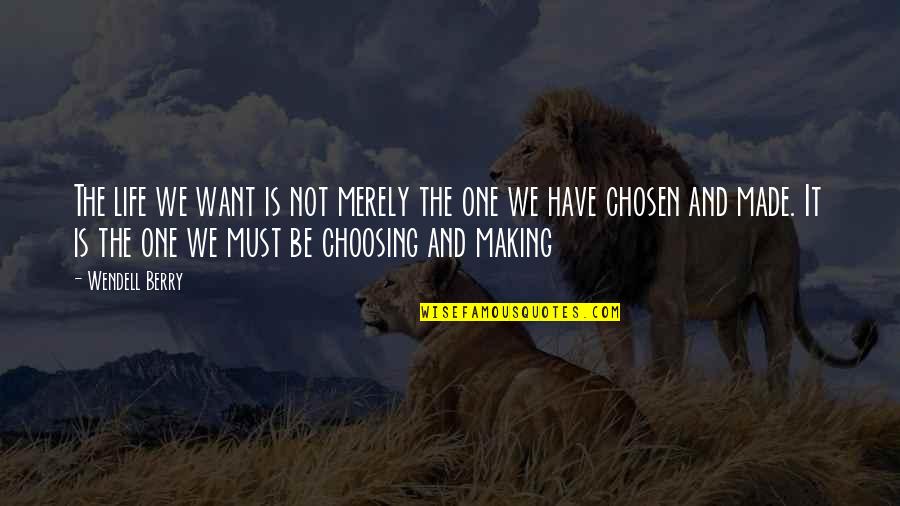 Crucifijos Imagenes Quotes By Wendell Berry: The life we want is not merely the