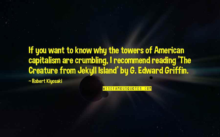 Crumbling Quotes By Robert Kiyosaki: If you want to know why the towers Crumbling Quotes By Robert Kiyosaki: If you want to know why the towers